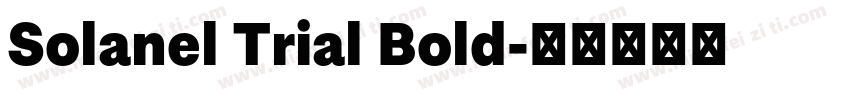 Solanel Trial Bold字体转换